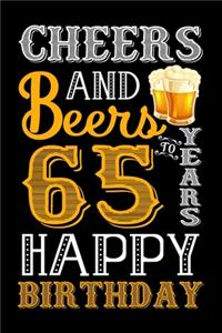 Cheers And Beers To 65 Years Happy Birthday