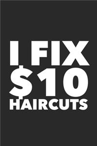 I Fix $10 Haircuts