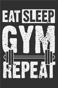 Eat Sleep Gym Repeat