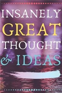 INSANELY GREAT THOUGHTS & IDEAS Glow Background