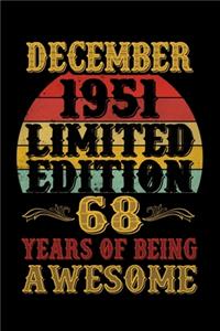 December 1951 Limited Edition 68 Years Of Being Awesome