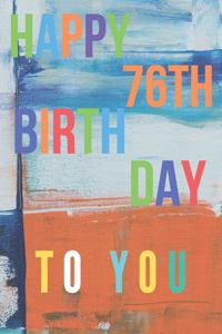 Happy 76th Birthday