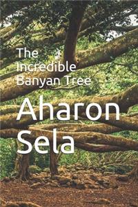 Incredible Banyan Tree