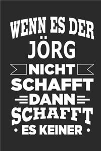 Wenn es der Jörg nicht schafft, dann schafft es keiner
