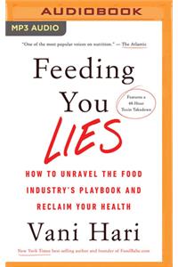 Feeding You Lies