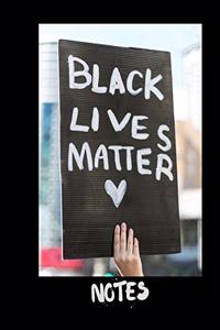 Black Lives Matter Notes