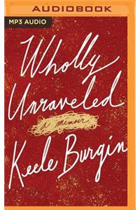 Wholly Unraveled