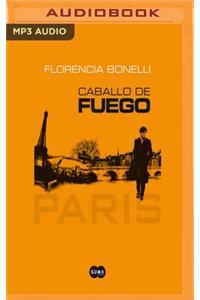 Caballo de Fuego (Narración En Castellano): Paris