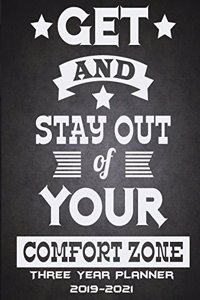 Get And Stay Out Of Your Comfort Zone