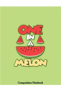 One In A Melon Composition Notebook