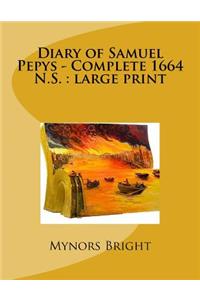 Diary of Samuel Pepys - Complete 1664 N.S.