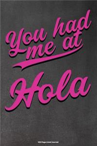 You Had Me at Hola