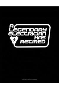A Legendary Electrician Has Retired