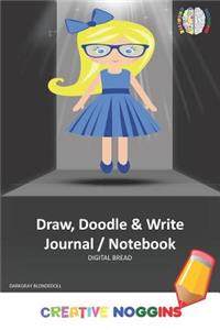 Draw, Doodle and Write Notebook Journal