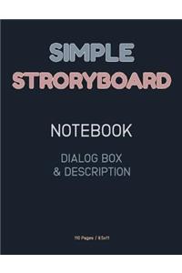 Simple Storyboard Notebook - Dialog Box & Description