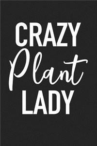 Crazy Plant Lady