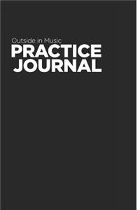 Outside in Music Practice Journal
