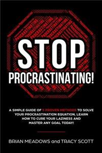 Stop Procrastinating!
