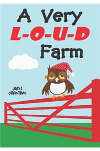 Very Loud Farm