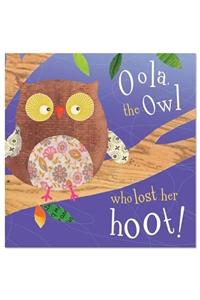 Oola, the Owl Who Lost Her Hoot!