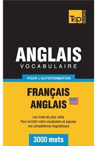 Vocabulaire Francais-Anglais Americain Pour L'Autoformation - 3000 Mots