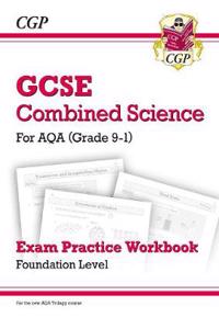 New Grade 9-1 GCSE Combined Science: AQA Exam Practice Workbook - Foundation