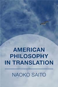 American Philosophy in Translation