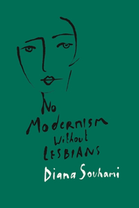 No Modernism Without Lesbians