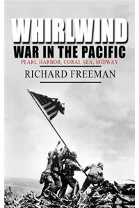 Whirlwind: War in the Pacific