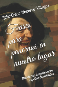 Frases para ponernos en nuestro lugar