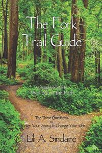 The Fork Trail Guide
