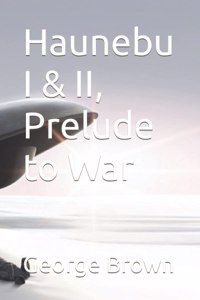 Haunebu I & II, Prelude to War