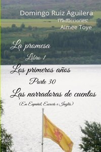 LA PROMESA libro 1 LOS PRIMEROS AÑOS Parte 30 Las narradoras de cuentos (En Español, Escocés e Inglés)