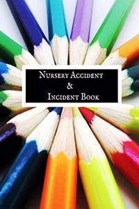 Nursery Accident & Incident Book