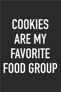 Cookies Are My Favorite Food Group