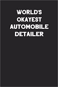 World's Okayest Automobile Detailer