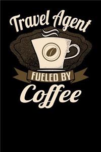 Travel Agent Fueled by Coffee