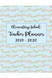 Elementary School Teacher Planner 2019 - 2020