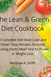 The Lean & Green Diet Cookbook