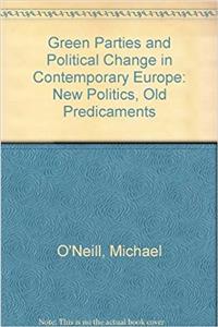 Green Parties and Political Change in Contemporary Europe
