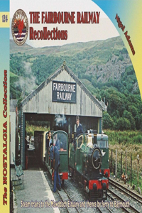 Railways & Recollections the Fairbourne Railway