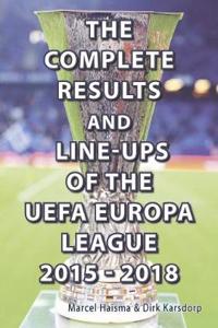 The Complete Results & line-ups of the UEFA Europa League 2015-2018