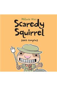 Scaredy Squirrel Goes Camping