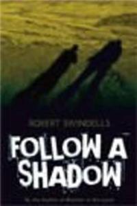 Follow a Shadow