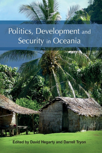 Politics, Development and Security in Oceania