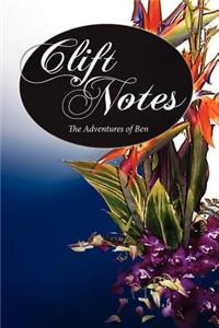 Clift Notes, the Adventures of Ben