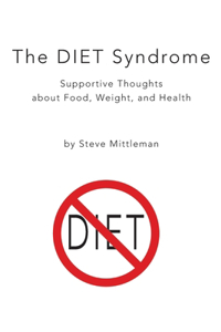 The DIET Syndrome