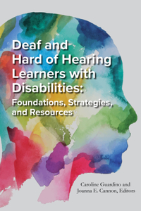 Deaf and Hard of Hearing Learners with Disabilities, 8
