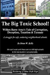 The Big Toxic School