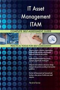 IT Asset Management ITAM Complete Self-Assessment Guide